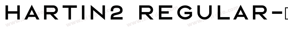 Hartin2 Regular字体转换